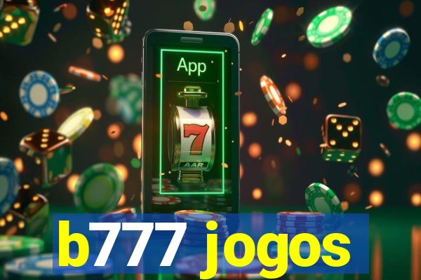 b777 jogos